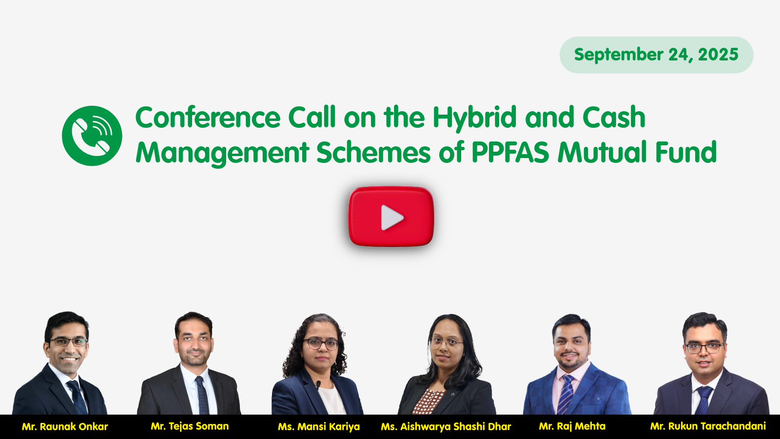 Conference Call covering the Hybrid and Cash Management Schemes of PPFAS Mutual Fund